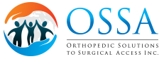 OSSA | Orthopedic Solutions to Surgical Access